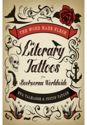 The Word Made Flesh Literary Tattoos from Bookworms
