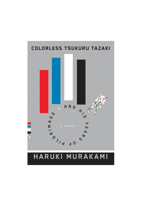 Colorless Tsukuru Tazaki and His Years of Pilgrimage
