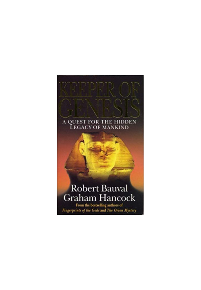 Keeper Of Genesis: A Quest for the Hidden Legacy of Mankind