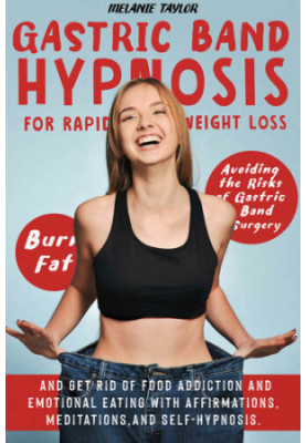 Gastric Band Hypnosis for Rapid Weight Loss
