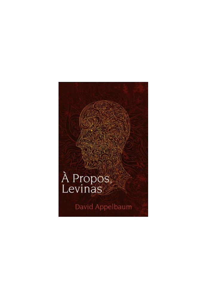 A Propos, Levinas