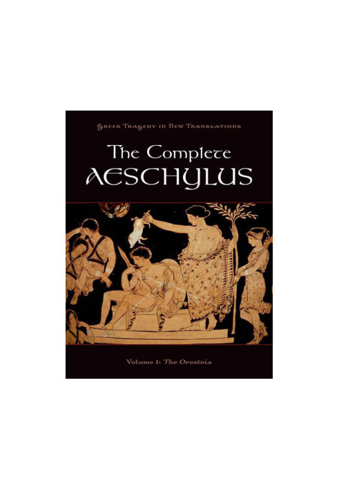 The Complete Aeschylus