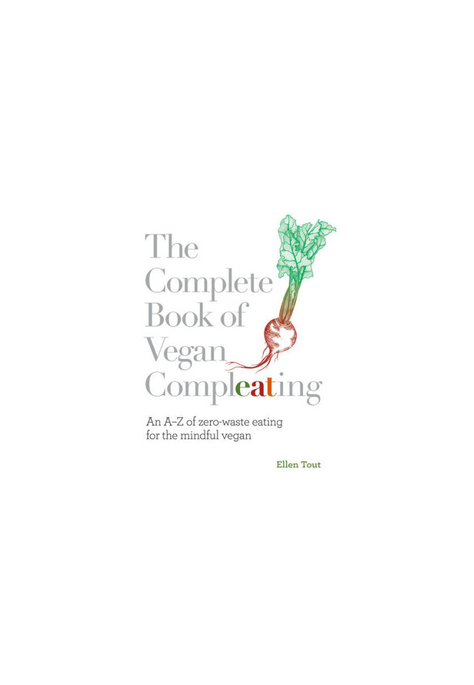 The Complete Book of Vegan Compleating