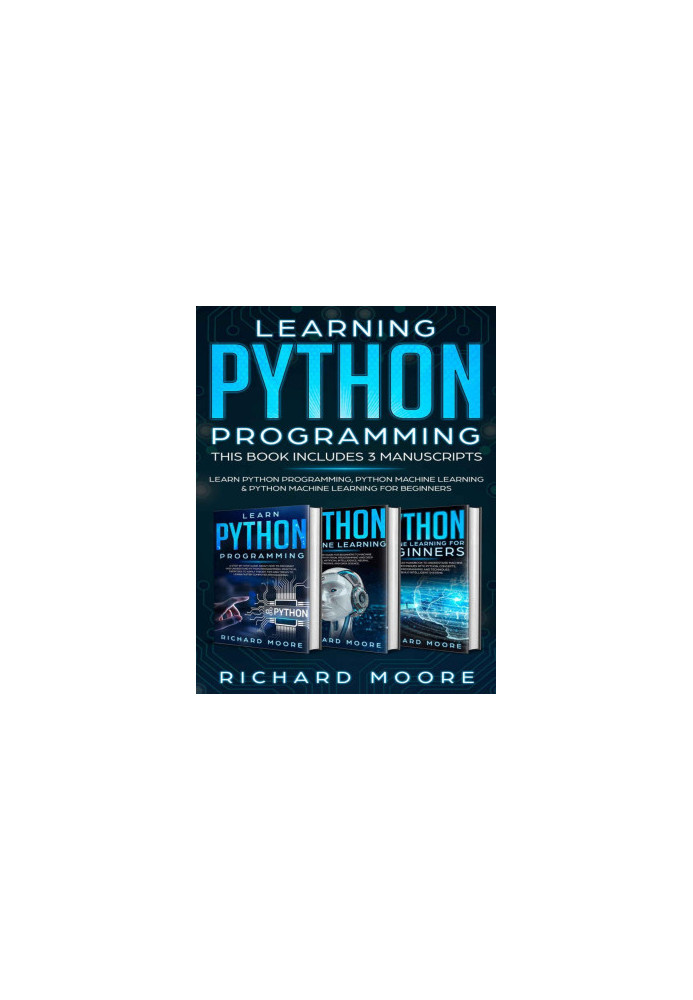 Learning Python Programming: This Book Includes 3 Manuscripts