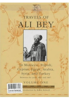 Travels of Ali Bey - In Morocco, Tripoli, Cyprus, Egypt, Arabia, Syria and Turkey, Between The Years 1803 and 1807 vol 1