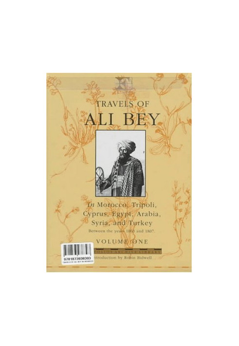 Travels of Ali Bey - In Morocco, Tripoli, Cyprus, Egypt, Arabia, Syria and Turkey, Between The Years 1803 and 1807 vol 1
