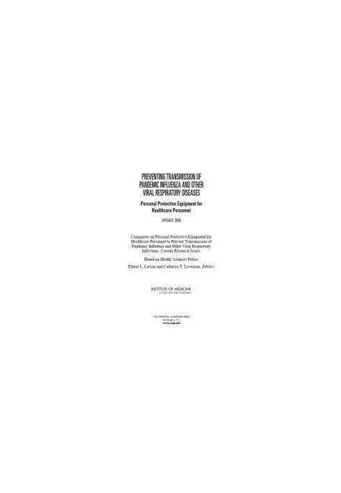 Preventing Transmission of Pandemic Influenza and Other Viral Respiratory Diseases: Personal Protective Equipment for Healthc