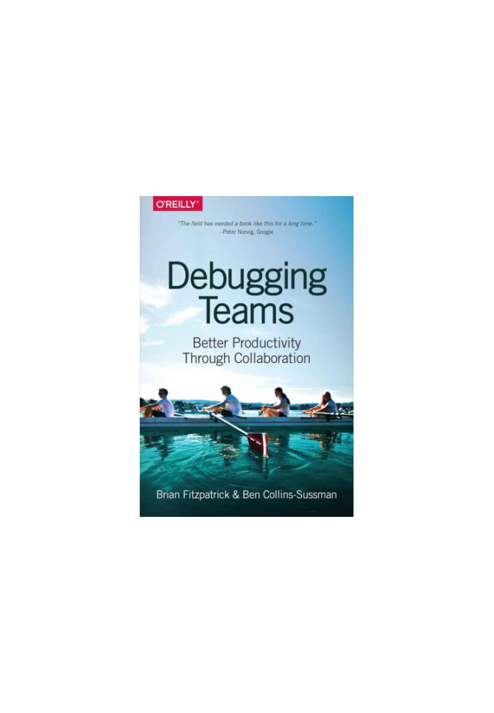 Debugging Teams: Better Productivity through Collaboration
