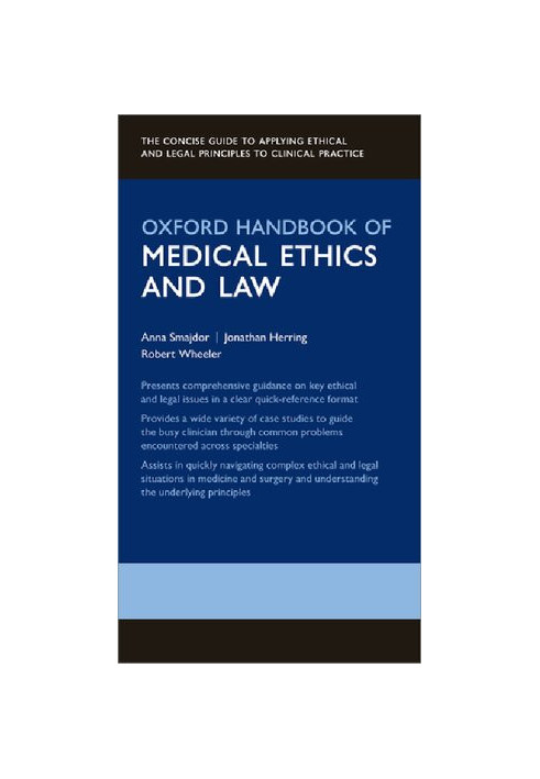 Oxford Handbook of Medical Ethics and Law