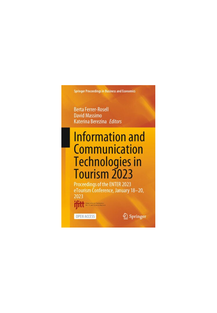 Information and Communication Technologies in Tourism 2023: Proceedings of the ENTER 2023 eTourism Conference, January 18-20,
