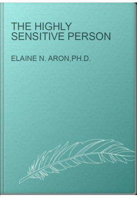 The Highly Sensitive Person