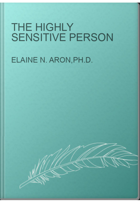 The Highly Sensitive Person