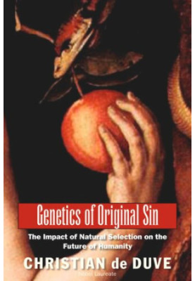 Genetics of Original Sin: The Impact of Natural Selection on the Future of Humanity