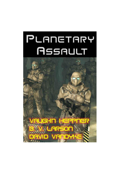 [Star Force Series 01] • Planetary Assault