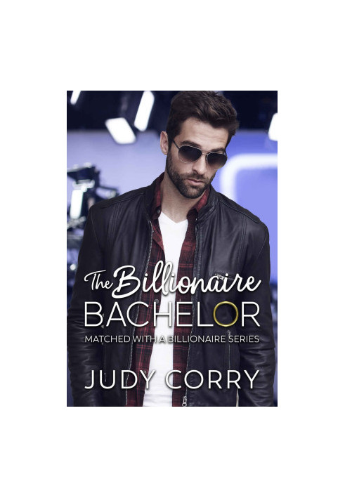 [Matched With A Billionaire 01] • The Billionaire Bachelor