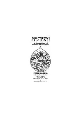 Mystery!: An Illustrated History of Crime and Detective Fiction