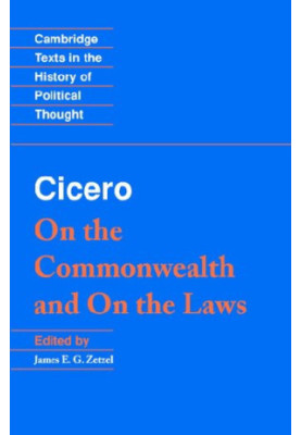Cicero: On the Commonwealth and On the Laws