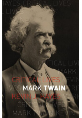 Mark Twain (Critical Lives)