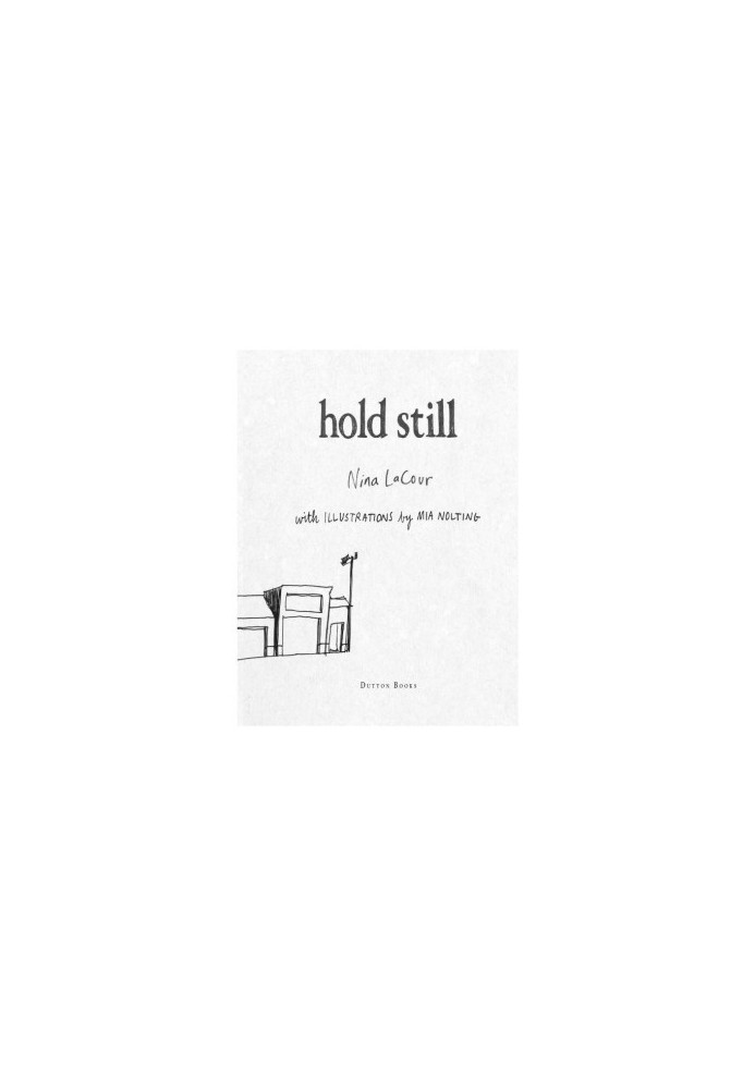 Hold Still