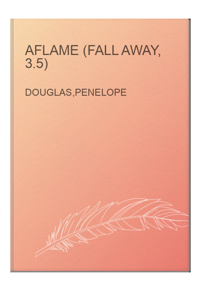 Aflame (Fall Away, 3.5)