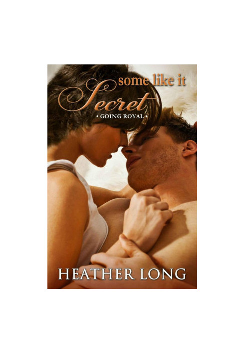 [Going Royal 04] • Some Like it Secret