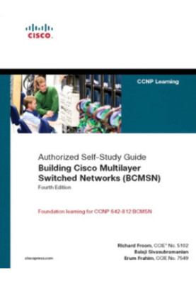 Building Cisco Multilayer Switched Networks (Bcmsn)
