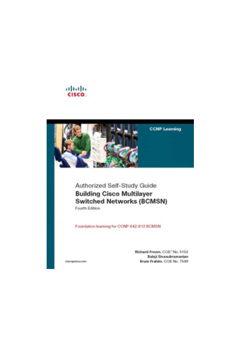 Building Cisco Multilayer Switched Networks (Bcmsn)