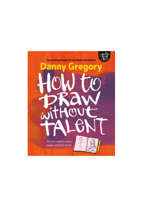 How to Draw Without Talent