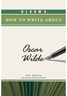Bloom's how to Write about Oscar Wilde