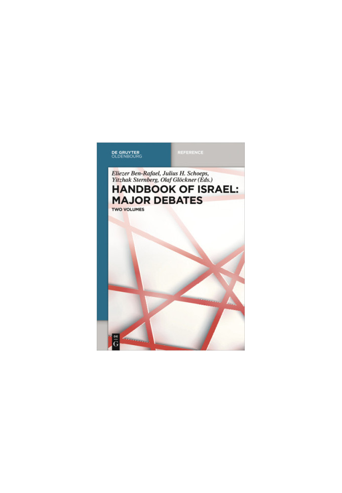 Handbook of Israel: The Major Debates: two Volumes