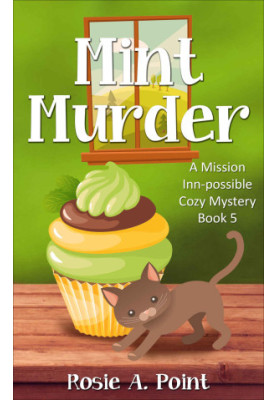 Mint Murder (Mission Inn-possible Mystery 5)