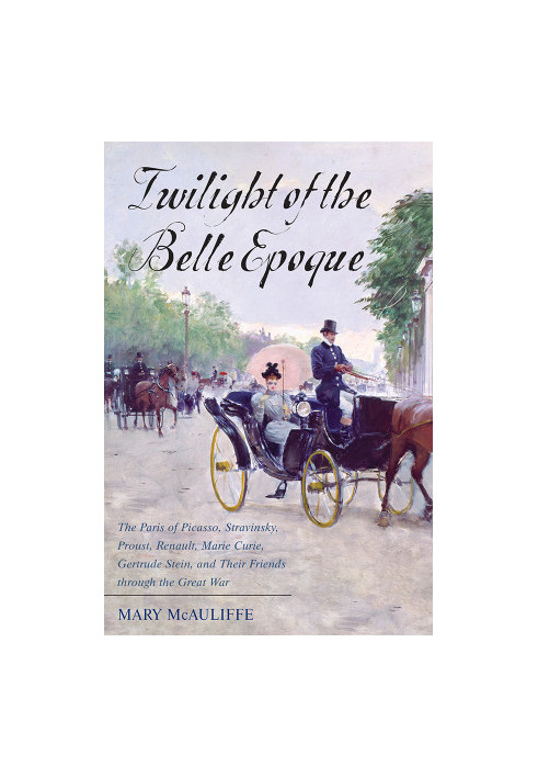 [Belle Epoque Paris 02] • Twilight of the Belle Epoque
