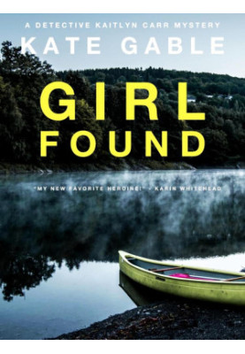 Detective Kaitlyn Carr 03-Girl Found