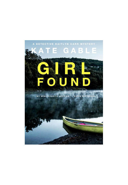 Detective Kaitlyn Carr 03-Girl Found