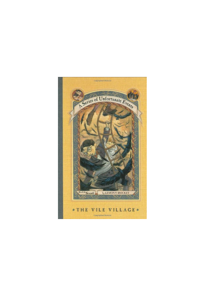 The Vile Village (A Series of Unfortunate Events 7)