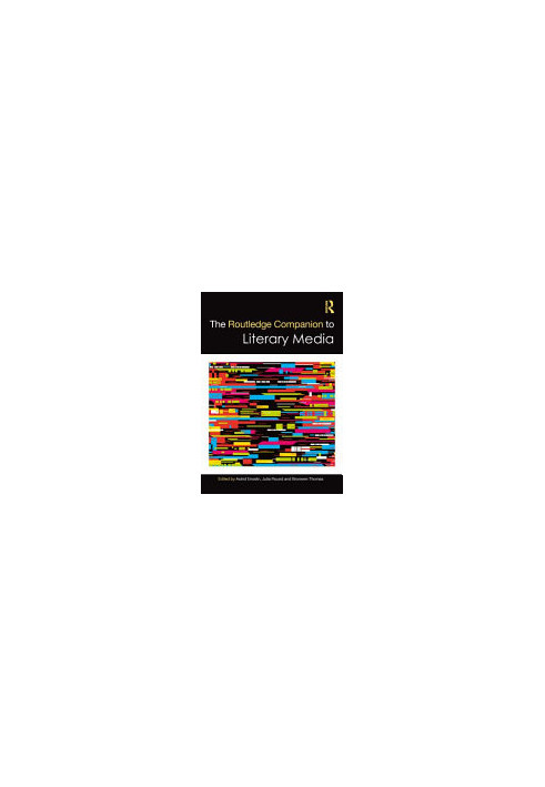 The Routledge Companion to Literary Media