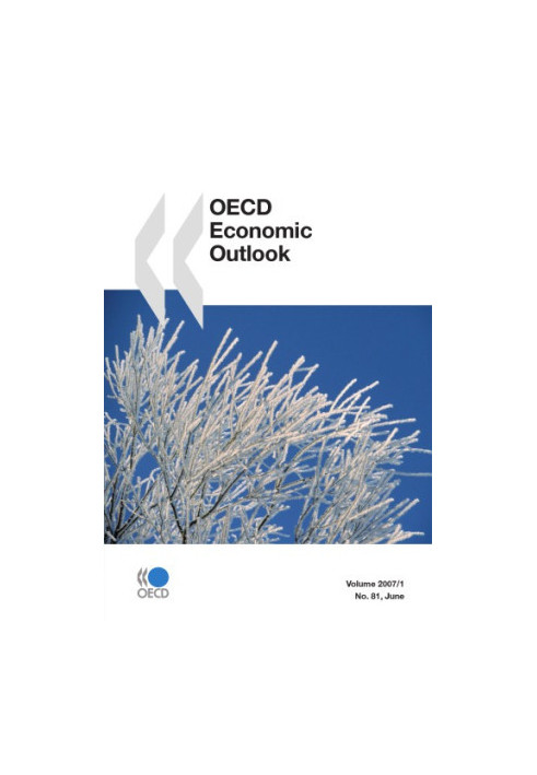 OECD Economic Outlook : June No. 81 - Volume 2007 Issue 1.
