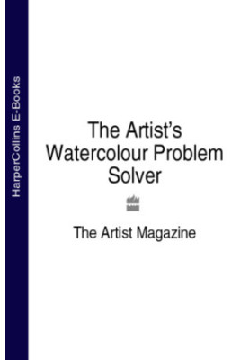 The Artist's Watercolour Problem Solver