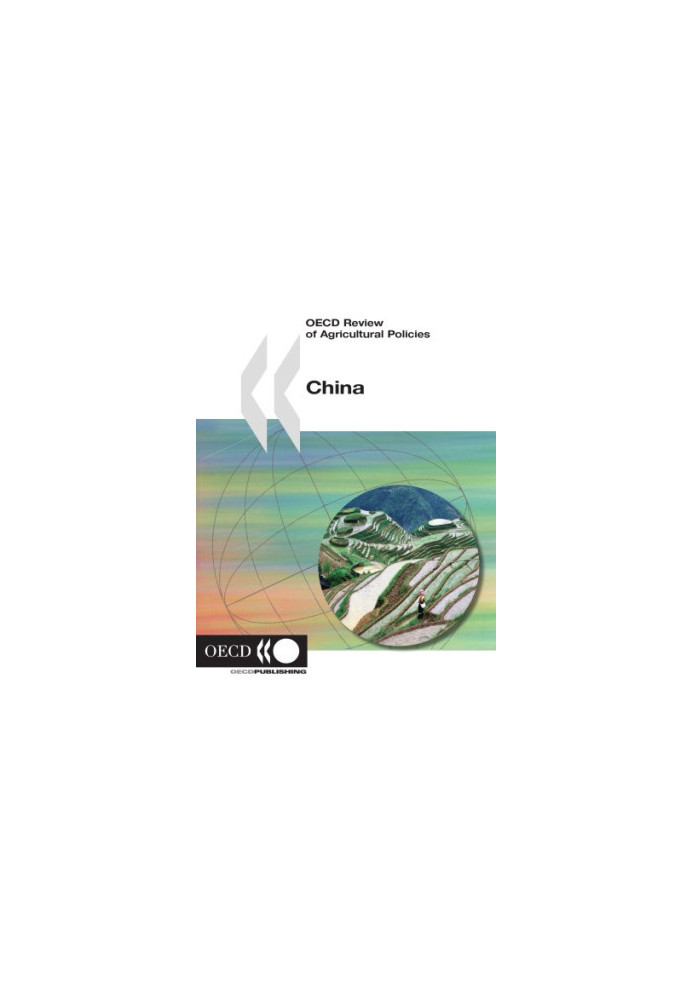 OECD Review of Agricultural Policies, China 2005.
