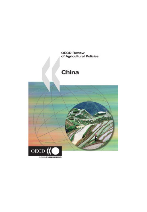OECD Review of Agricultural Policies, China 2005.