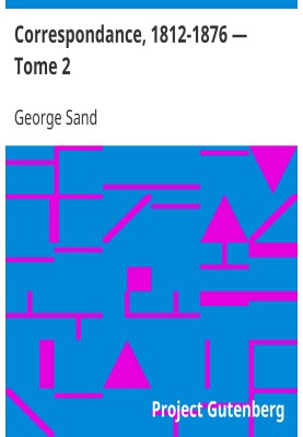 Correspondence, 1812-1876 — Volume 2