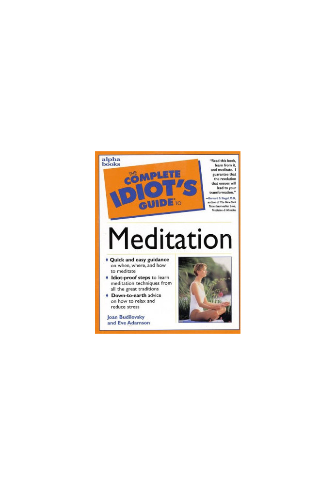 The Complete Idiot's Guide to Meditation