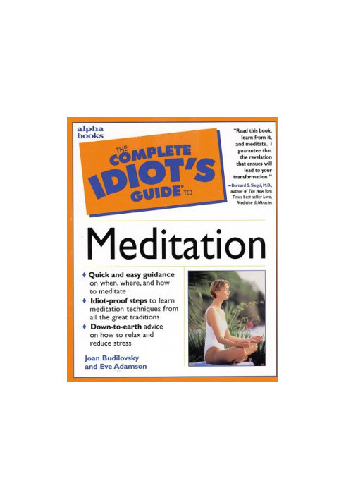 The Complete Idiot's Guide to Meditation