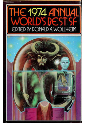 The 1974 Annual World's Best SF
