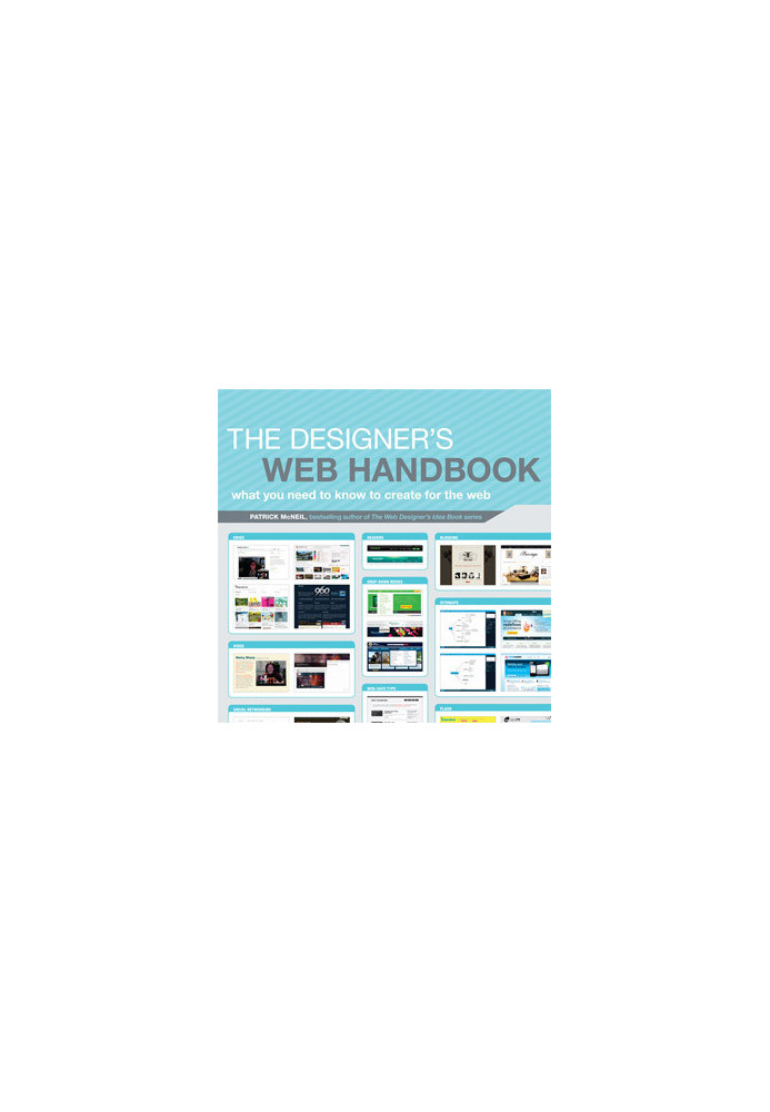 The designer's web handbook: what you need to know to create for the web