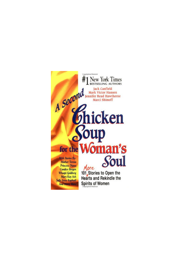 A second chicken soup for the woman's soul : 101 more stories to open the hearts and rekindle the spirits of women