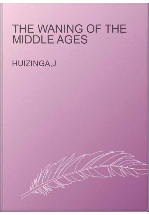 The Waning Of The Middle Ages