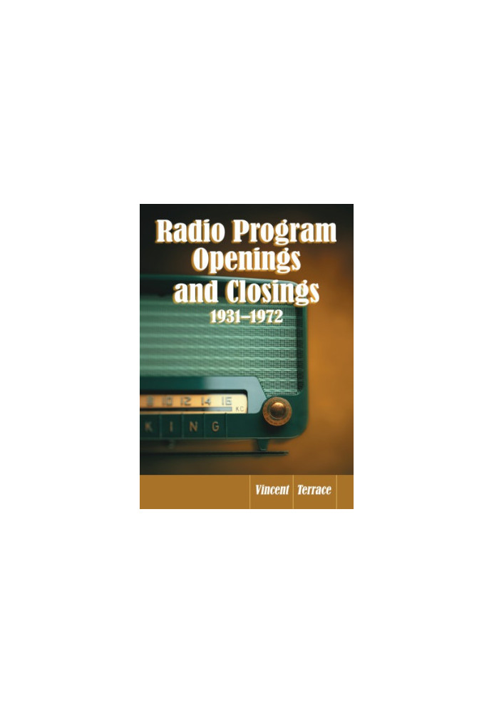 Radio Program Openings and Closings, 1931-1972
