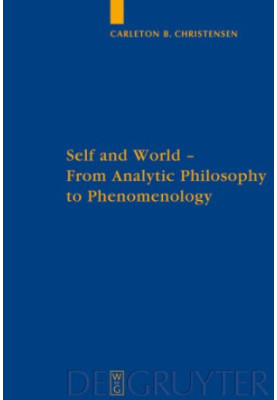 Self and World: From Analytic Philosophy to Phenomenology