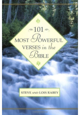 101 Most Powerful Verses in the Bible (101 Most Powerful Series)
